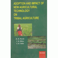 Adoption and Impact of New Agricultural Technology on Tribal Agriculture